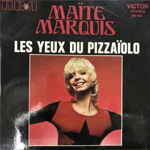Maïte Marquis - Les Yeux Du Pizzaïolo Album