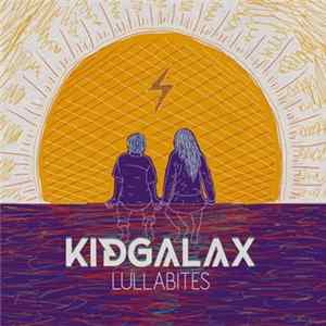 Kid Galax - Lullabites Album