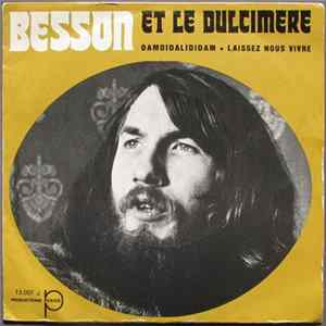 Claude Besson Et Le Dulcimère - Damdidalididam / Laissez-Nous Vivre Album