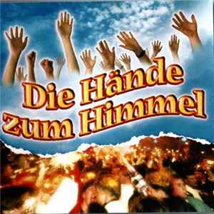 Various - Die Hände Zum Himmel Album
