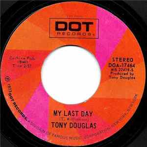 Tony Douglas - My Last Day Album