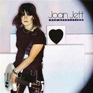 Joan Jett - Bad Reputation Album
