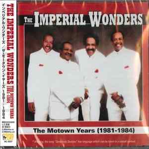 Imperial Wonders - The Motown Years (1981-1984) Album