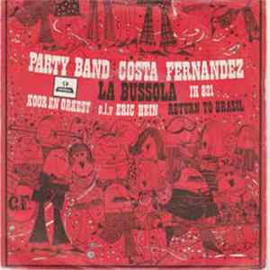 Party Band Costa Fernandez / Koor En Orkest o.l.v. Eric Hein - La Bussola / Return To Brasil Album