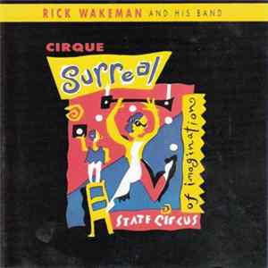 Rick Wakeman And His Band - Cirque Surreal Album