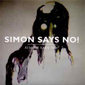 Simon Says No! - Simon Says No! Album