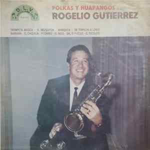 Rogelio Gutierrez - Polkas y Huapangos Album