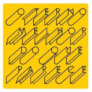 O Terno - Melhor Do Que Parece Album