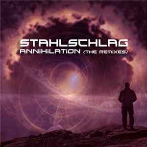 Stahlschlag - Annihilation: The Remixes Album
