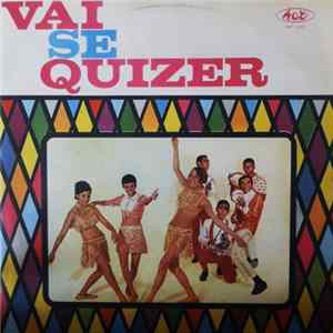 Sociedade Recreativa Bloco Carnavalesco Vai Se Quizer - Vai Se Quizer Album