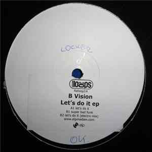 B Vision - Let's Do It E.P. Album