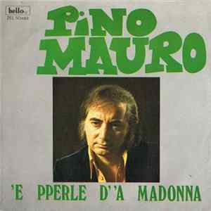 Pino Mauro - 'E Pperle D' 'A Madonna Album