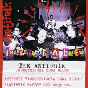 Antifrik - Industrijska Zona Blues Album