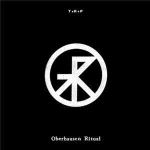 Trepaneringsritualen - Oberhausen Ritual - Live At Maschinenfest 2016 E.V. Album