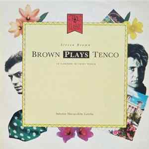 Steven Brown - Brown Plays Tenco: Le Canzoni Di Luigi Tenco Album