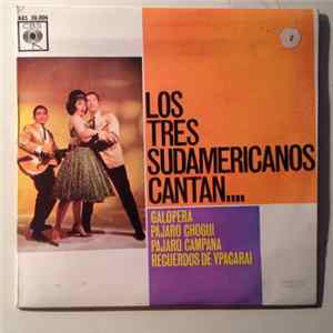 Los 3 Sudamericanos - Galopera / Pajaro Chogui / Pajaro Campana / Recuerdos De Ypacarai Album