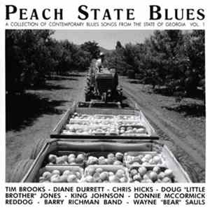 Various - Peach State Blues - A Collection Of Contemporary Blues Songs From The State Of Georgia Vol. 1 Album
