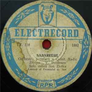 Orchestra populară a Comit. Radio Dirijor : V. Predescu - Sabarelul / Păsărică Depe Lac Album
