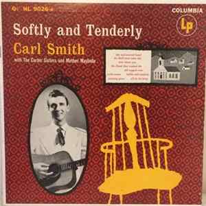 Carl Smith With The Carter Sisters And Mother Maybelle - Softly And Tenderly Album