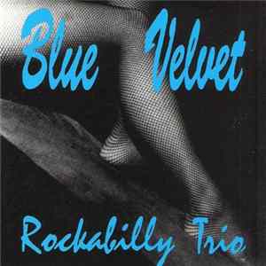 Blue Velvet - Rockabilly Trio Album