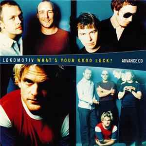 Locomotives - What's Your Good Luck? Album