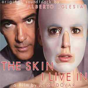 Alberto Iglesias - The Skin I Live In Album