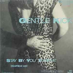 Gentle Kick - Stay By You Tonight Album