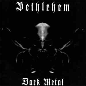 Bethlehem - Dark Metal Album
