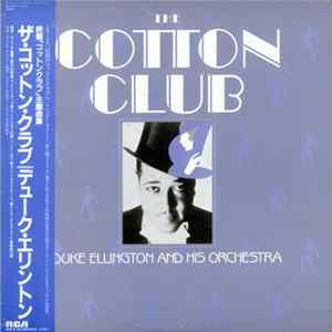 Duke Ellington And His Orchestra - The Cotton Club Album