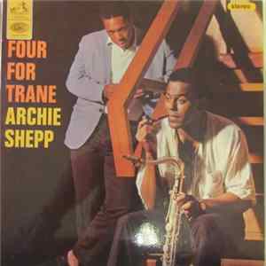 Archie Shepp - Four For Trane Album