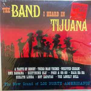 Los Norte Americanos - The Brass I Heard In Tijuana Album