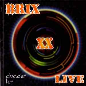 Brix - Live Dvacet Let Album