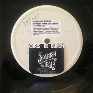Chris de Burgh - Spanish Train And Other Stories Album