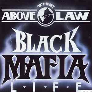 Above The Law - Black Mafia Life Album