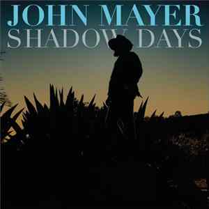 John Mayer - Shadow Days Album