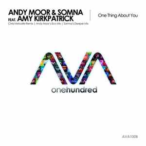 Andy Moor & Somna Feat. Amy Kirkpatrick - One Thing About You Album
