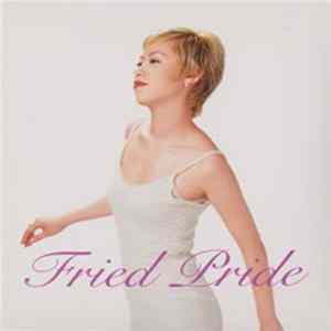 Fried Pride - Fried Pride Album