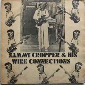 Sammy Cropper & His Wire Connections - Sammy Cropper & His Wire Connections Album