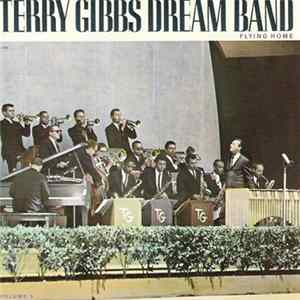 Terry Gibbs Dream Band - Flying Home Album