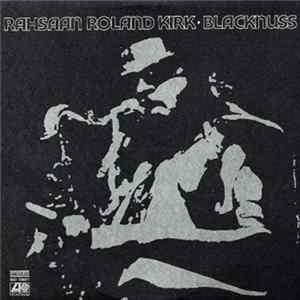 Rahsaan Roland Kirk - Blacknuss Album
