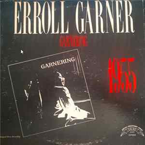 Erroll Garner - Garnering Album