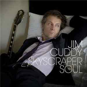 Jim Cuddy - Skyscraper Soul Album