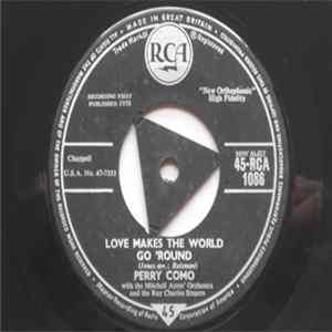 Perry Como With The Mitchell Ayres' Orchestra And The The Ray Charles Singers - Love Makes The World Go 'Round Album