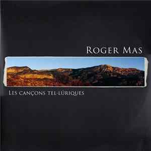 Roger Mas - Les Cançons Tel·lúriques Album
