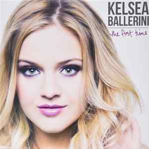 Kelsea Ballerini - The First Time Album