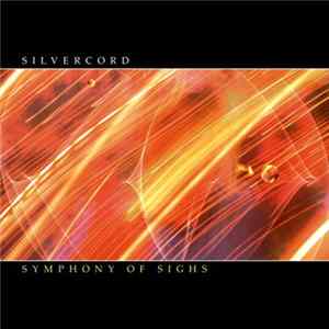 Silvercord - Symphony Of Sighs Album