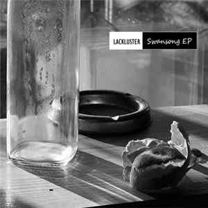 Lackluster - Swansong EP Album