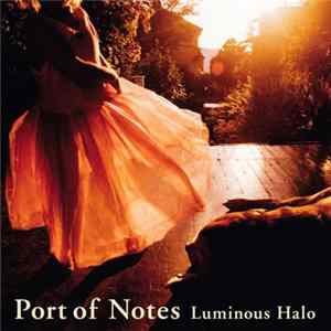 Port Of Notes - Luminous Halo Album