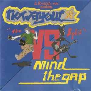 Nowayout VS Mind The Gap - The Split Album