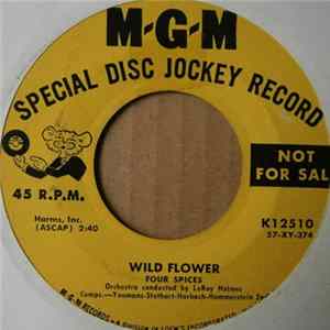 Four Spices - Wild Flower / (I'm Tellin' The Birds - I'm Tellin' The Bees) How I Love You Album